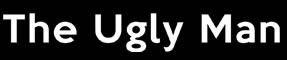 Ugly Man Button
